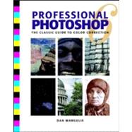 Professional Photoshop 6.0: The Classic Guide to Color Correction (With CD-ROM)