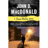 One Fearful Yellow Eye A Travis McGee Novel