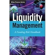 Liquidity Management A Funding Risk Handbook