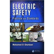 Electric Safety: Practice and Standards