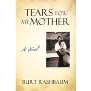 Tears for My Mother