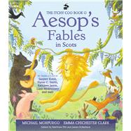The Itchy Coo Book o Aesop's Fables in Scots