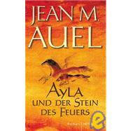 Ayla Und Der Stein Des Feuers / the Shelters of Stone