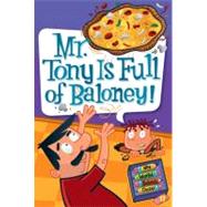 Mr. Tony Is Full of Baloney!