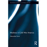 Madness in Cold War America