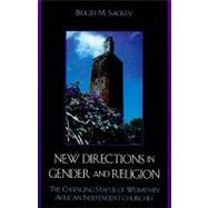 New Directions in Gender and Religion The Changing Status of Women in African Independent Churches