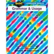 Grammar and Usage 4-5 : Inventive Exercises to Sharpen Skills and Raise Achievement