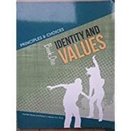 Principles & Choices Identity and Values Book One