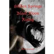 Hidden Springs Blood Moon Rising