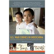 U. S. War Crimes in Indochina : History, Responsibility, and the American Future