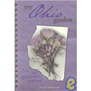 My Ohio Garden: A Gardener's Journal