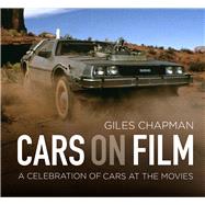 Cars on Film A Celebration of Cars at the Movies