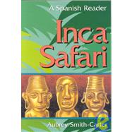 Inca Safari: A Spanish Reader