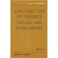 Applying TQM to Product Design and Development