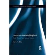 Divorce in Medieval England: From One to Two Persons in Law