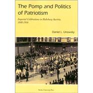 The Pomp And Politics of Patriotism