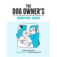 The Dog Owner's Survival Guide,9781800074002