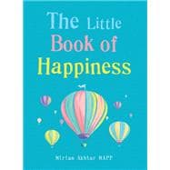 The Little Book of Happiness