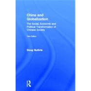 China and Globalization: The Social, Economic and Political Transformation of Chinese Society