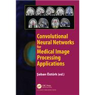 Convolutional Neural Networks for Medical Image Processing Applications
