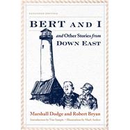 Bert and I and Other Stories from Down East