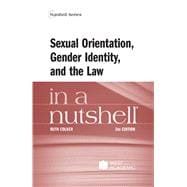 Sexual Orientation, Gender Identity, and the Law in a Nutshell(Nutshells)