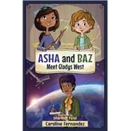 Asha and Baz Meet Gladys West book cover, ISBN 9781998484003