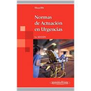 Normas de actuacion en urgencias / Performance standards in emergency