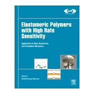 Elastomeric Polymers With High Rate Sensitivity