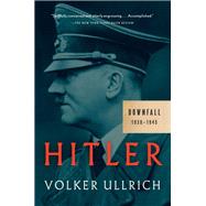 Hitler: Downfall 1939-1945