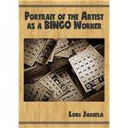 Portrait of the Artist As a Bingo Worker