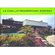 La Casa Latinoamericana Moderna: 20 Paradigmas de Mediados de Siglo XX