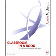 Adobe Acrobat 7.0 Classroom In A Book