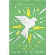 The Mission of the Body of Christ