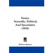 Essays : Scientific, Political, and Speculative (1858)