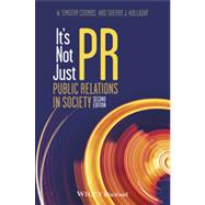 It's Not Just PR Public Relations in Society