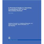 A Practical Guide to Teaching Computing and ICT in the Secondary School