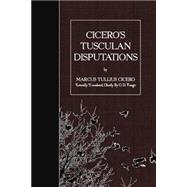 Cicero's Tusculan Disputations