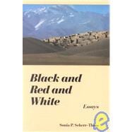 Black and Red and White : Essays