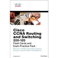 CCNA Routing and Switching 200-120 Flash Cards and Exam Practice Pack,9781587204005