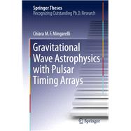 Gravitational Wave Astrophysics With Pulsar Timing Arrays