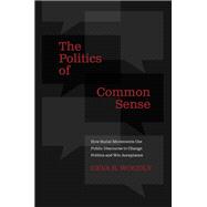 The Politics of Common Sense
