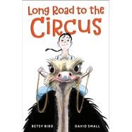 Long Road to the Circus book cover, ISBN 9780593304006