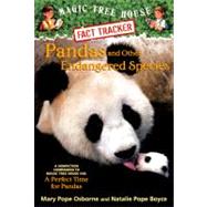 Pandas and Other Endangered Species: A Nonfiction Companion to Magic Tree House #48: a Perfect Time for Pandas