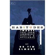 Habitudes Book #4: The Art of Changing Culture