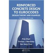 Reinforced Concrete Design to Eurocodes: Design Theory and Examples, Fourth Edition