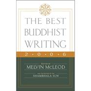 The Best Buddhist Writing 2006