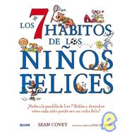 Los 7 hábitos de los niños felices ¡Visita a la pandilla de Los 7 Robles y descubre cómo cada niño puede ser un niño feliz!