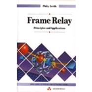 Frame Relay: Principles and Applications