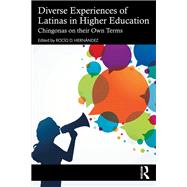 Diverse Experiences of Latinas in Higher Education